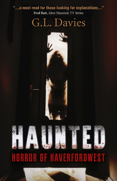 Haunted: Horror of Haverfordwest by G.L Davies